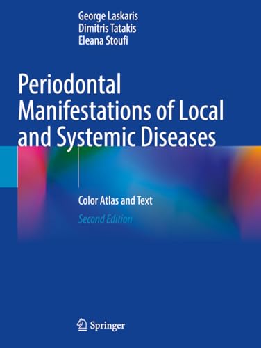 Periodontal Manifestations of Local and Systemic Diseases: Color Atlas and Text von Springer